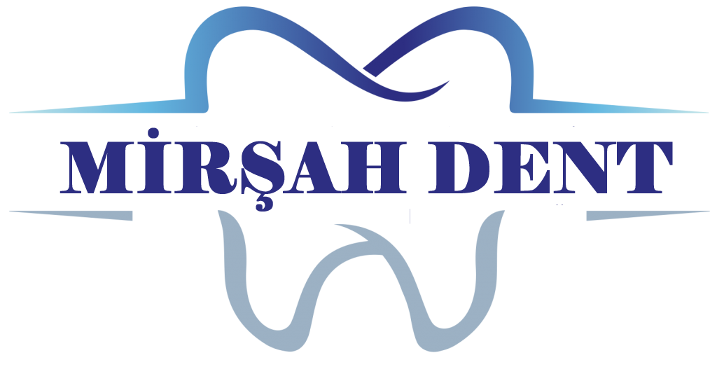 Mirşah Dent  - Ağız ve Diş Sağlığı 